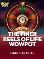 The Finer Reels of Life WOWPOT